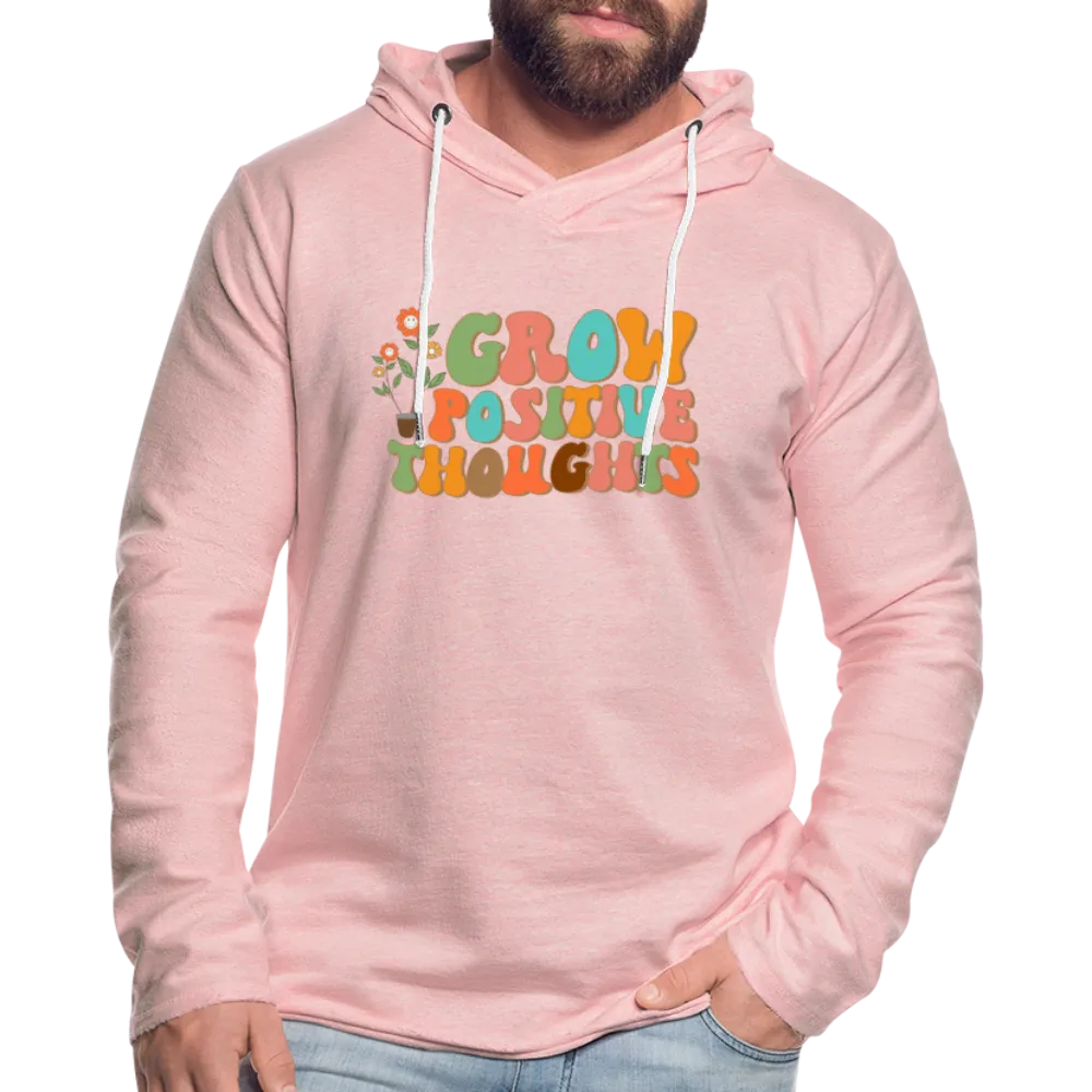 Grow Positive Thoughts Lightweight Terry Hoodie