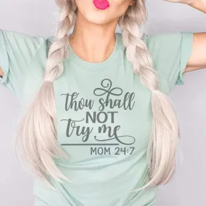 Thou Shall Not Try Me Graphic T-Shirt